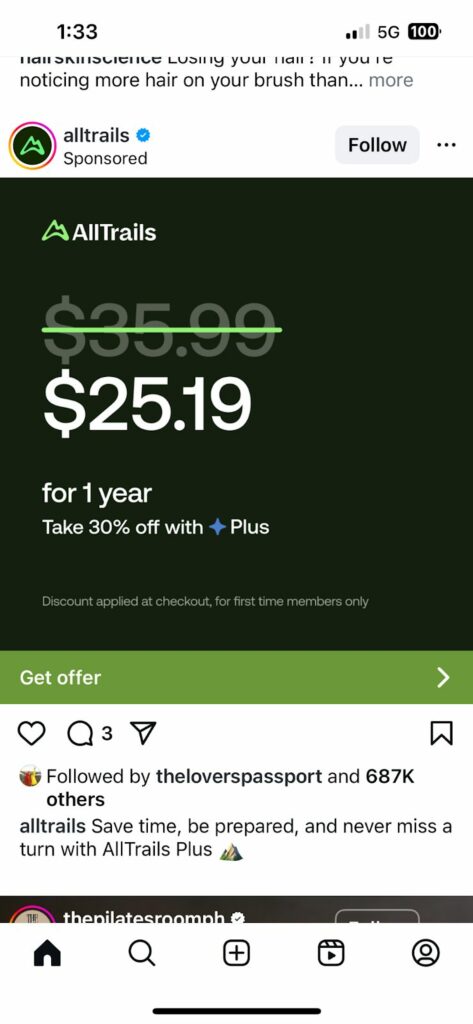 Google Ads vs. Meta Ads: Which is Better for Your Business? 3 A screenshot of an All Trails Instagram Ad that appears in the middle of a feed.